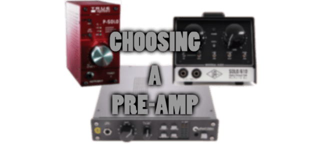 choosing a pre-amp
