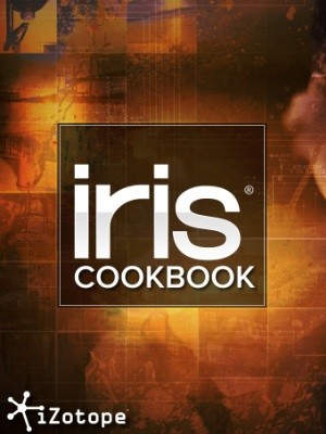 iZotope Iris Cookbook